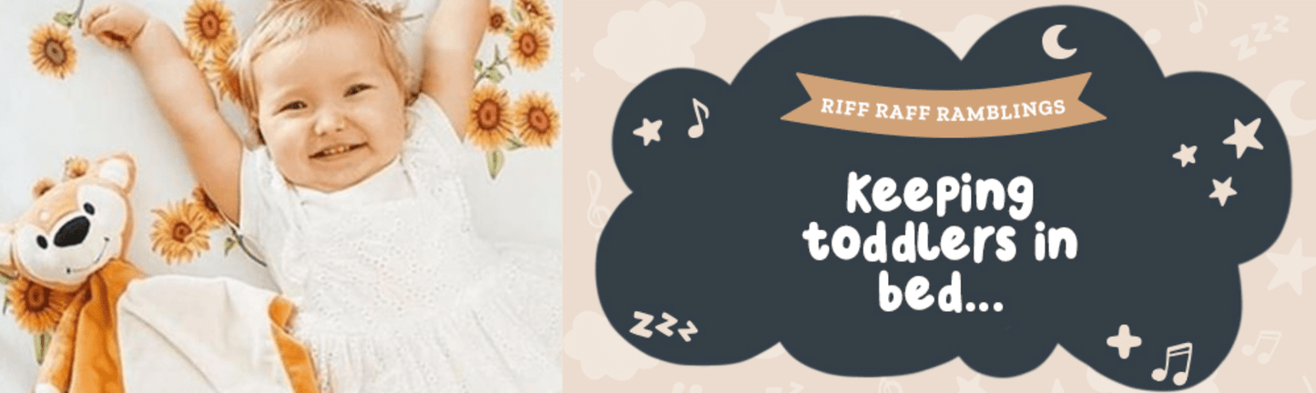 Keeping Toddlers in Their Bed - Riff Raff Baby US
