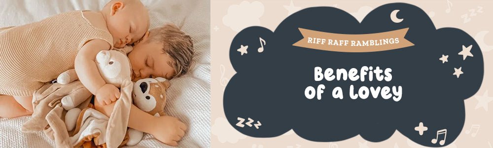 Why Your Baby Could Benefit From a Transitional Object - Riff Raff Baby US