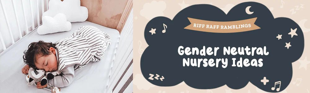 Gender Neutral Nursery Ideas - Riff Raff Baby US